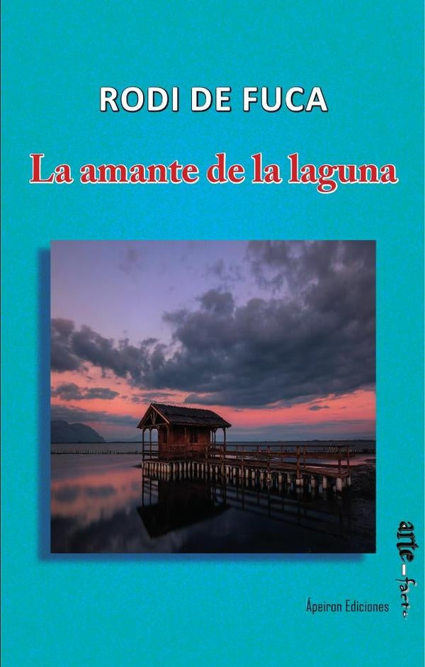 La amante de la laguna | Rodi de Fuca