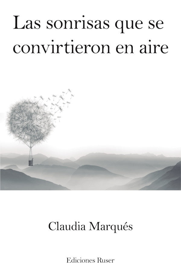 Las sonrisas que se convirtieron en aire | Claudia Marqués