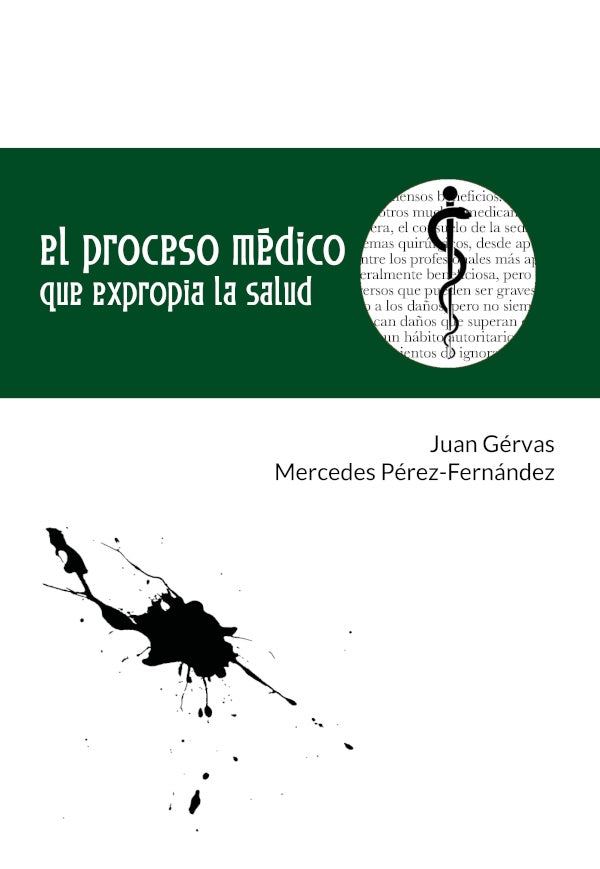 El proceso médico que expropia la salud | Gervas, Pérez-Fernández