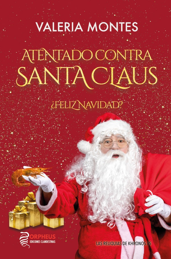 Atentado contra Santa Claus | Valeria Montes Canga