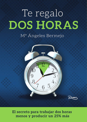 Te regalo dos horas | Mª Ángeles Bermejo