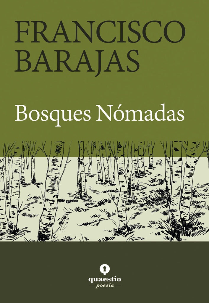 Bosques Nómadas | FRANCISCO BARAJAS