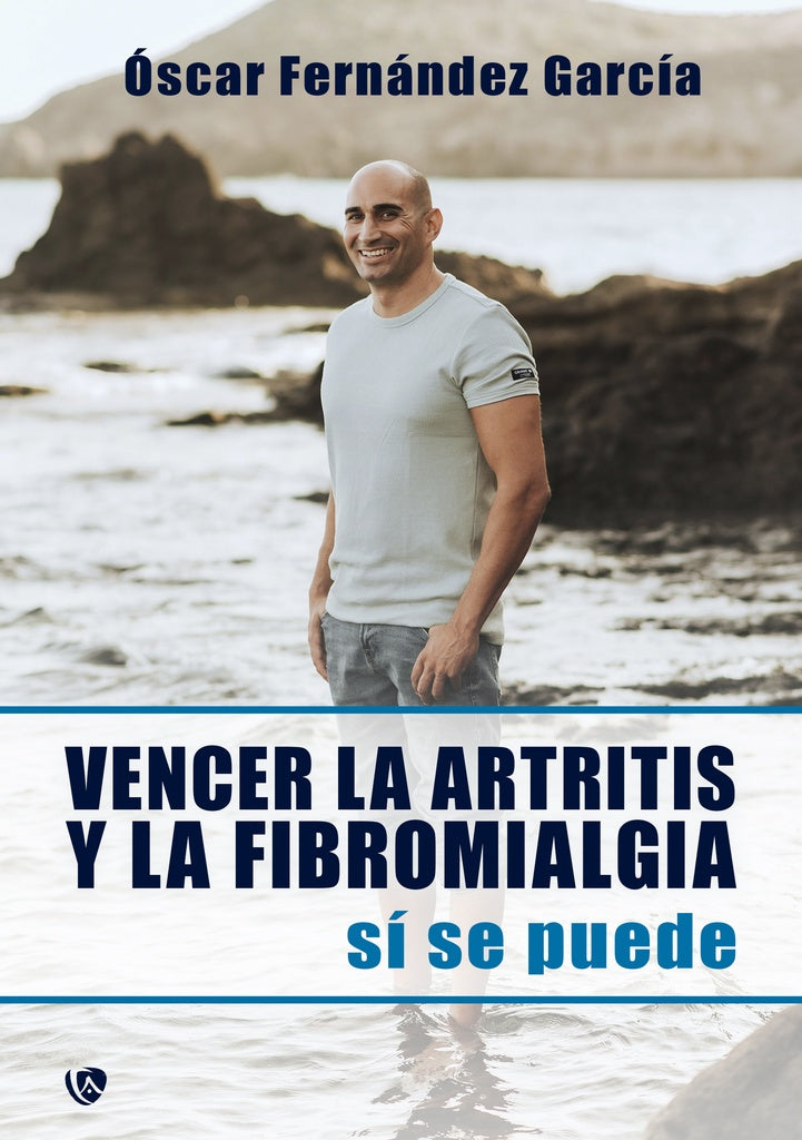 Vencer la artritis y la fibromialgia.  | Óscar  Fernández García