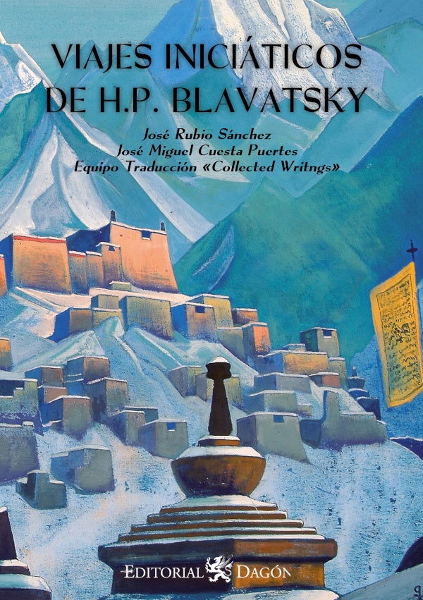 Los Viajes Iniciáticos de H.P. Blavatsky | Puertas, Rubio Sánchez
