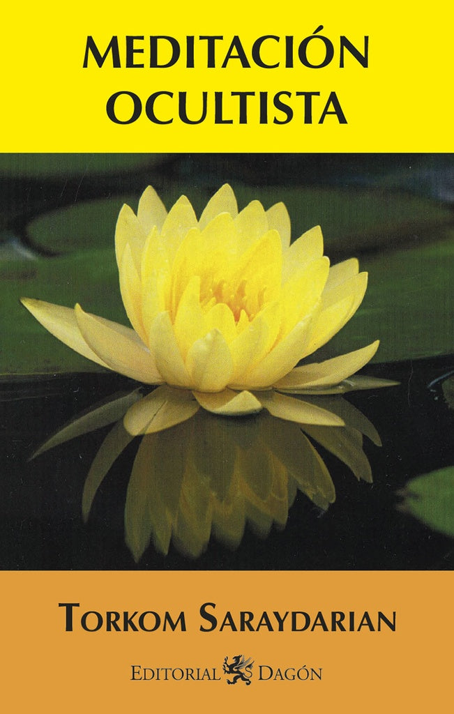 Meditación Ocultista | Torkom Saraydarian