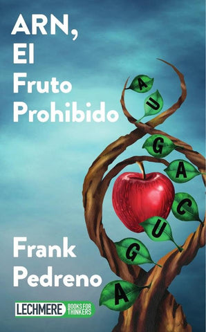 ARN, el fruto prohibido | Frank Pedreno