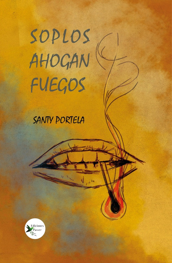 Soplos ahogan fuegos | Santy Portela