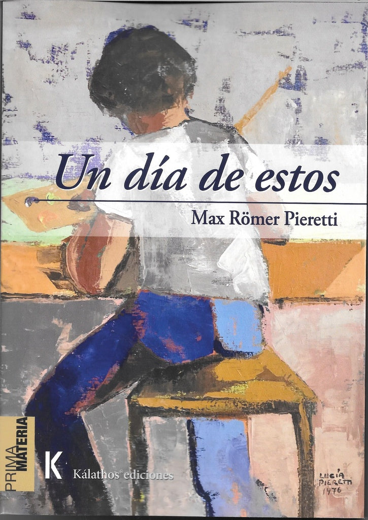 Un día de estos | Max Römer Pieretti