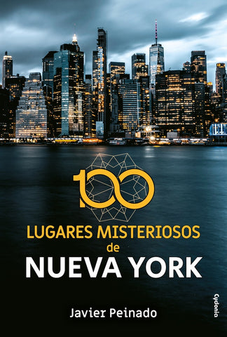 100 lugares misteriosos de Nueva York | Javier Peinado