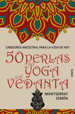 50 perlas del yoga y el vedanta | Montserrat Simón
