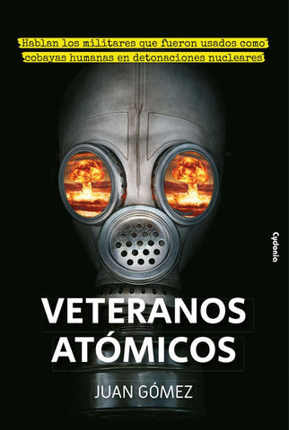 Veteranos Atómicos | Juan GÓMEZ