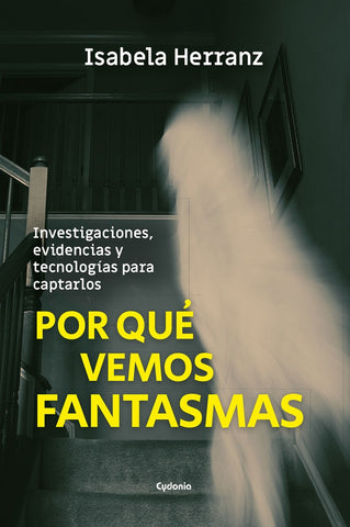 Por qué vemos fantasmas | Isabela Herranz