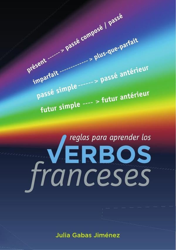 Reglas para aprender los verbos franceses | Julia Gabas Jiménez