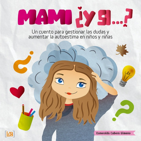 Mami ¿y si...? | Esmeralda Cubero Gimeno
