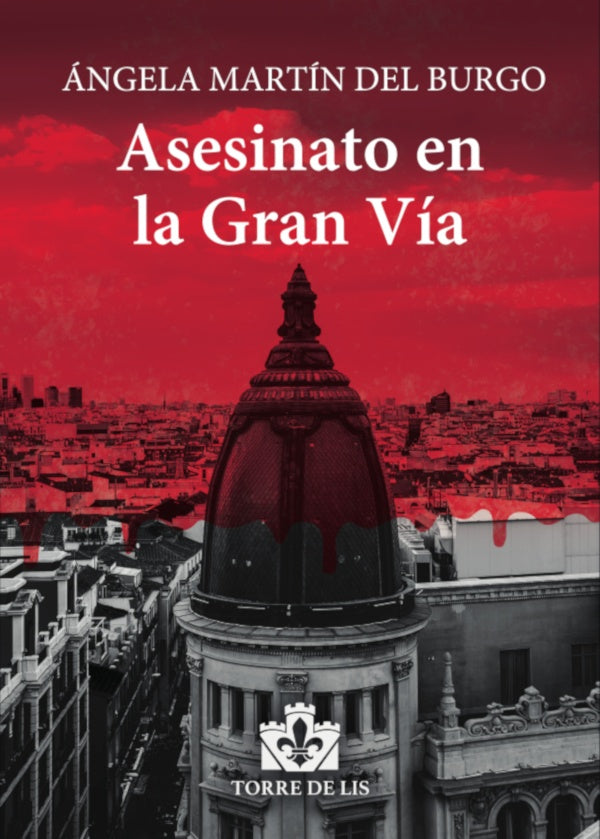 Asesinato en la gran vía  | Ángela  Martín del Burgo