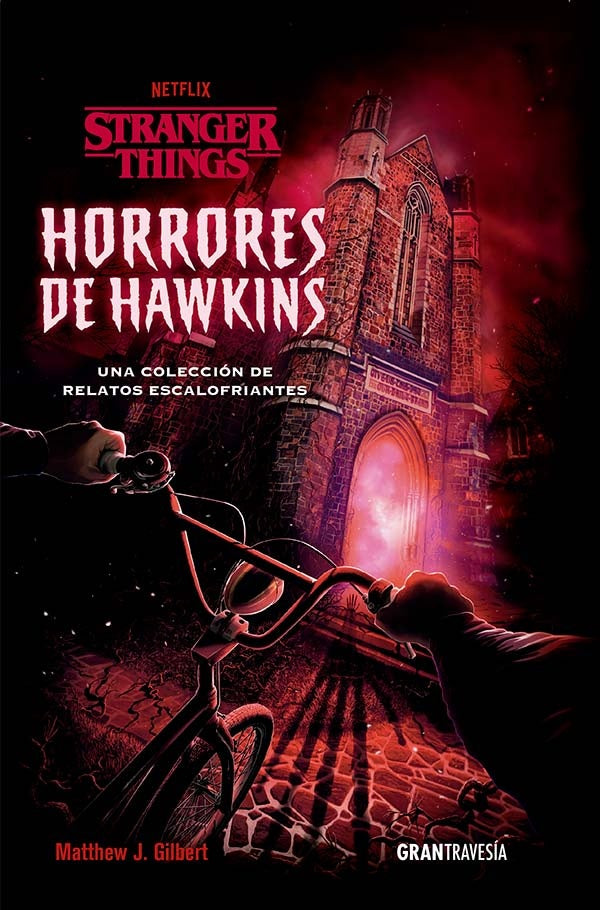 HORRORES DE HAWKINS | MATTHEW J. GILBERT