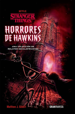 HORRORES DE HAWKINS | MATTHEW J. GILBERT