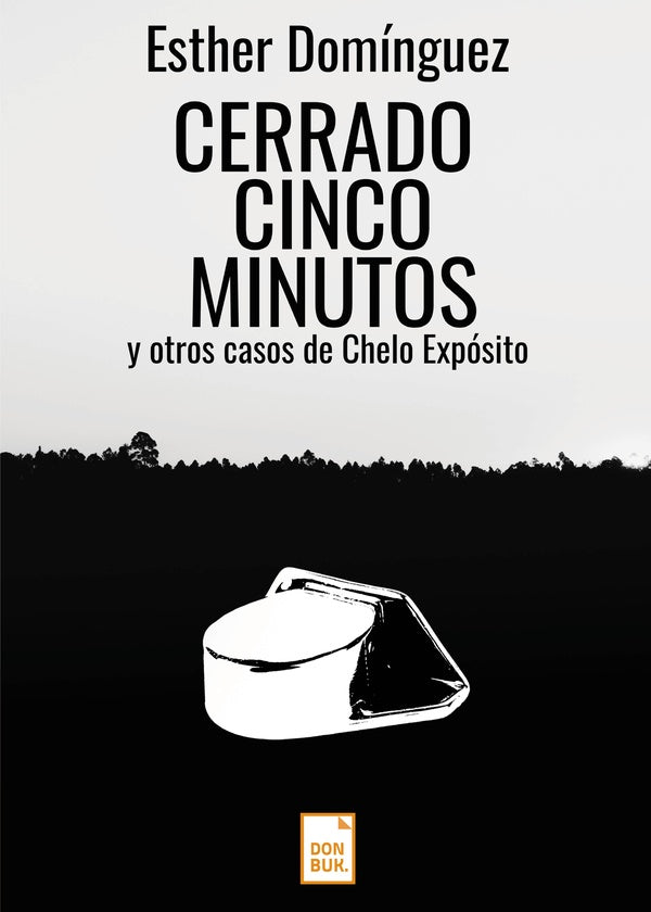 Cerrado cinco minutos | Esther Domínguez