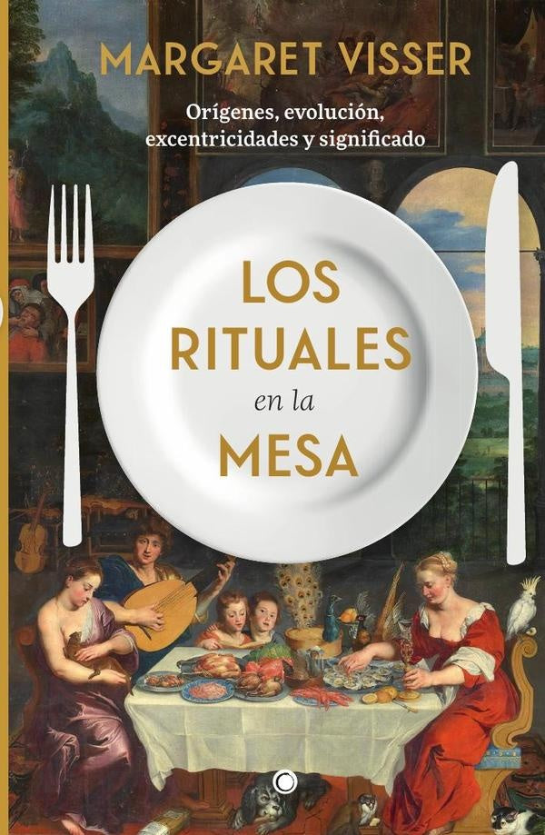 Los rituales en la mesa | Visser, Otero-Piñeiro