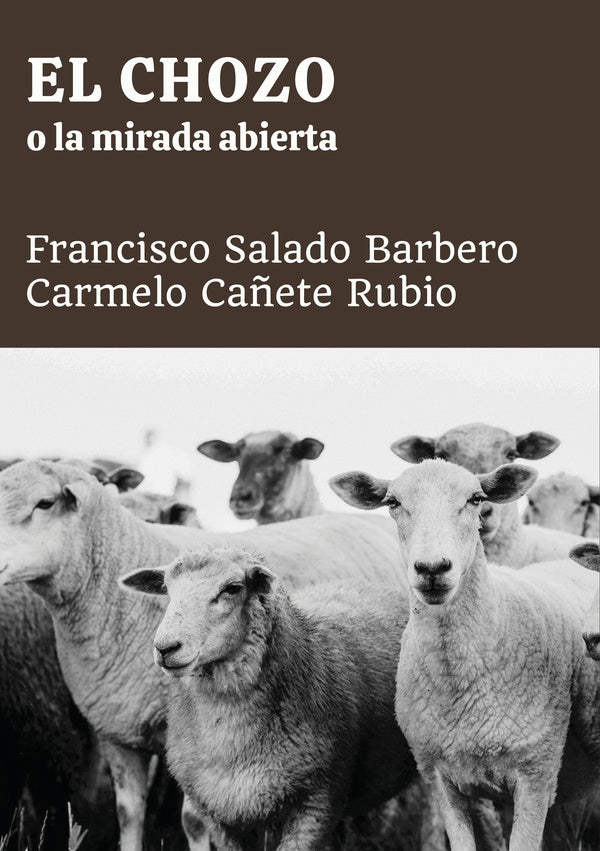 El chozo o la mirada abierta | Cañete Rubio, Salado Barbero