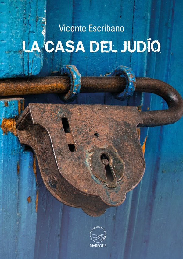 La casa del judío | Vicente Escribano