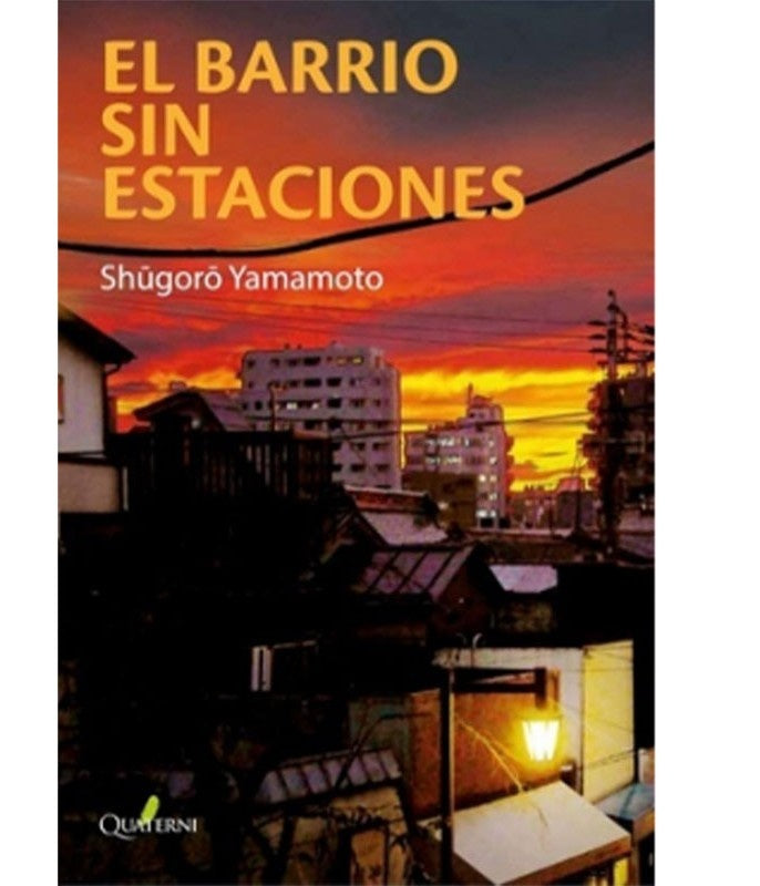 El Barrio sin Estaciones | Shugoro Yamamoto