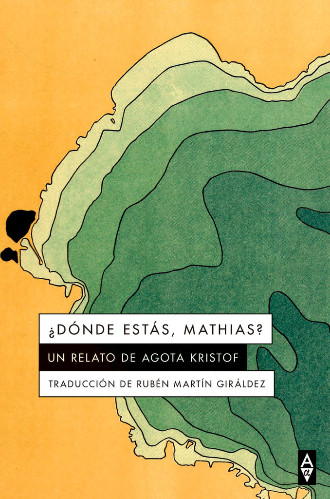 ¿DÓNDE ESTÁS, MATHIAS? | AGOTA KRISTOF