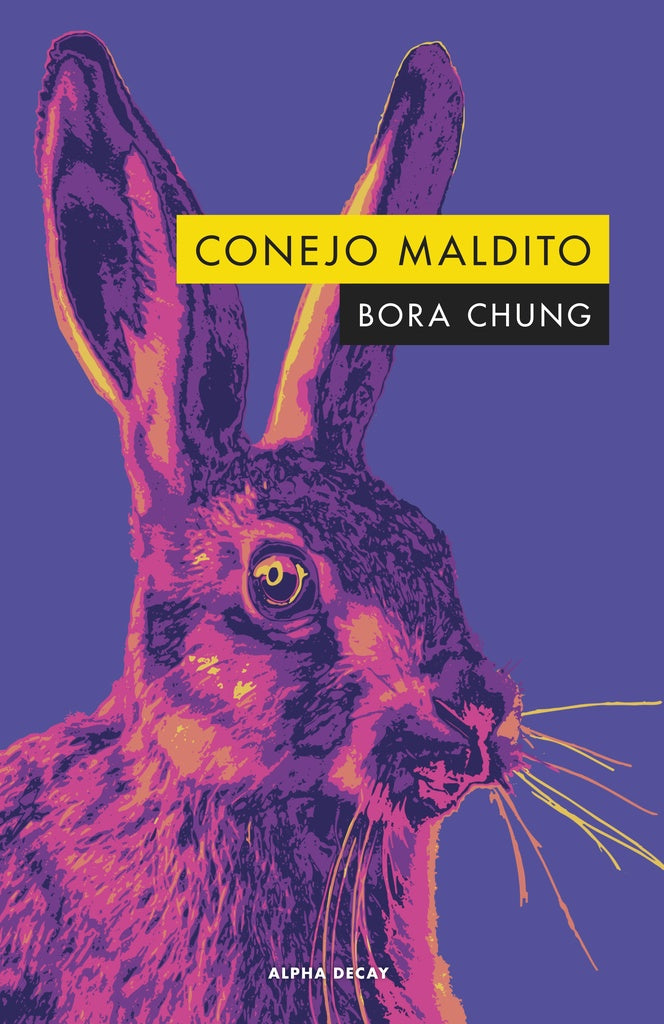 CONEJO MALDITO.. | Bora Chung
