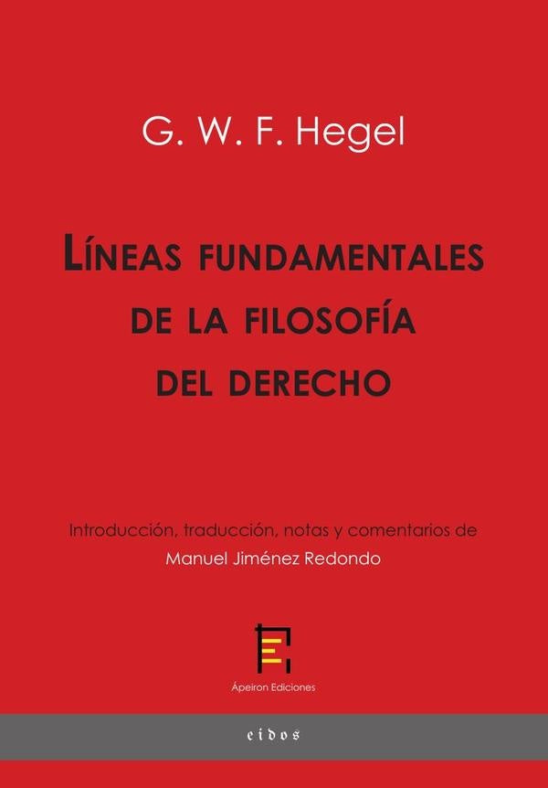 Líneas fundamentales de la filosofía del derecho | G. W. F. Hegel