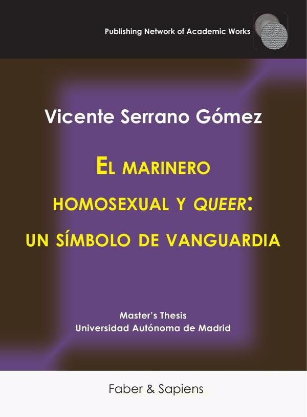 El marinero homosexual y queer: un símbolo de vanguardia | Vicente Serrano Gómez