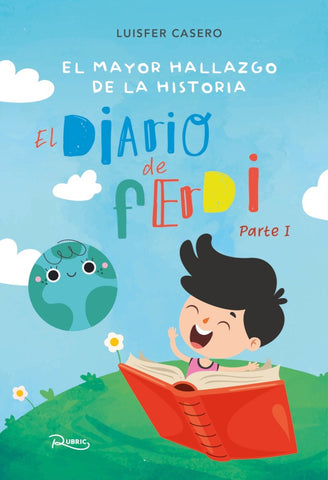 El mayor hallazgo de la historia. El diario de Ferdi | Luisfer Casero