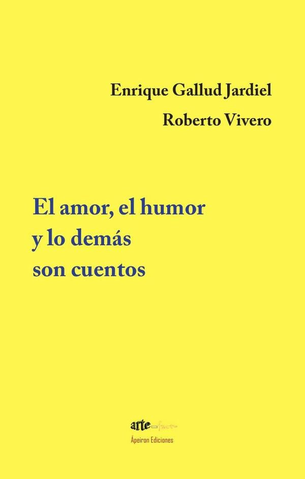 El amor, el humor y lo demás son cuentos | Gallud Jardiel, Vivero