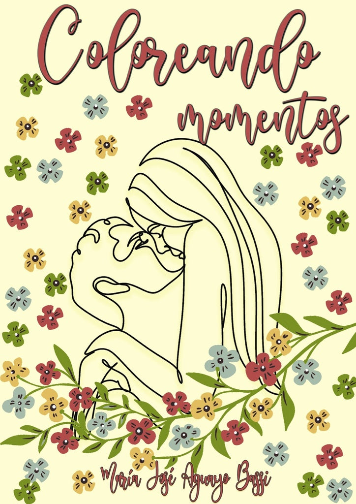 Coloreando momentos | Maria Jose Aguayo Bassi