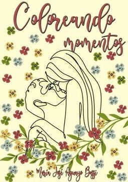 Coloreando momentos | Maria Jose Aguayo Bassi