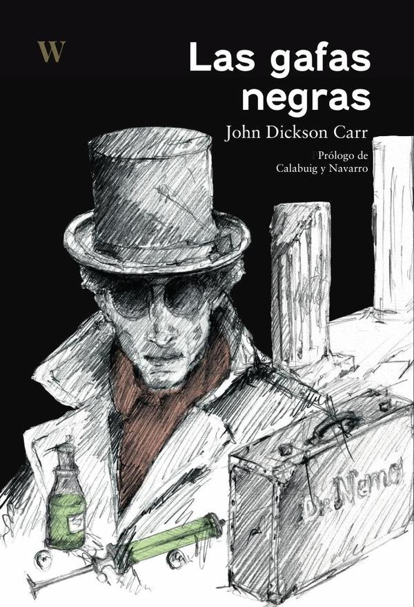 Las gafas negras | Dickson Carr, Calabuig y Navarro