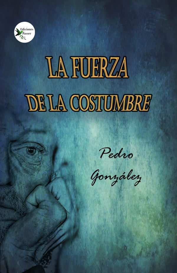 La fuerza de la costumbre | Pedro González