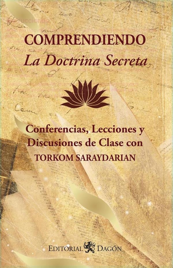 Comprendiendo La Doctrina Secreta | Torkom Saraydarian