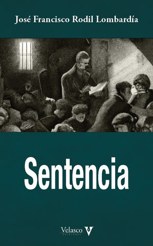 SENTENCIA.. | JOSÉ FRANCISCO RODIL LOMBARDÍA