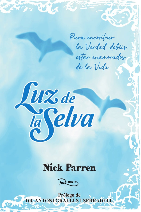 Luz de la Selva | Nick Parren