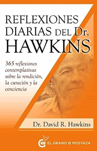 REFLEXIONES DIARIAS DEL DR. HAWKINS.. | David R. Hawkins