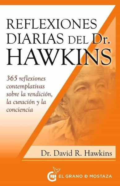 REFLEXIONES DIARIAS DEL DR. HAWKINS.. | David R. Hawkins