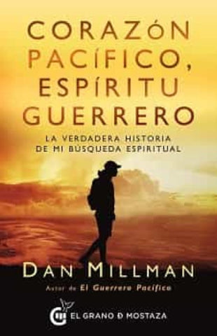 Corazón pacífico, espíritu guerrero | Dan Millman