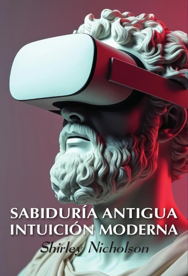 Sabiduría antigua  intuición moderna  | Shirley  Nicholson
