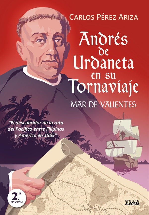 Andrés de Urdaneta en su tornaviaje | Carlos Pérez Ariza