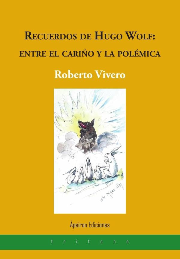 Recuerdos de Hugo Wolf: entre el cariño y la polémica | Roberto Vivero
