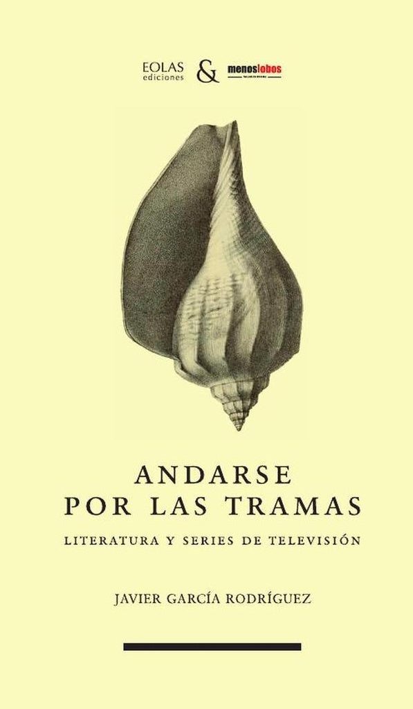 Andarse por las tramas | JAVIER GARCÍA  RODRÍGUEZ