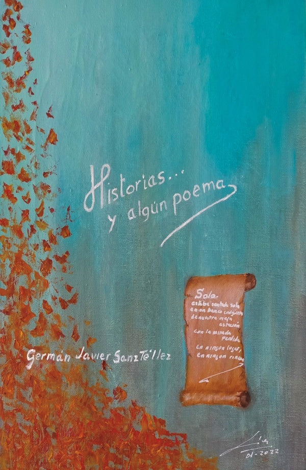 Historias... y algún poema | Germán Javier Sanz Téllez