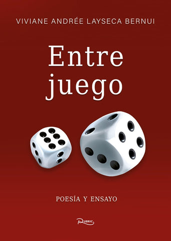 Entre juego | Viviane Andrée Layseca Bernui