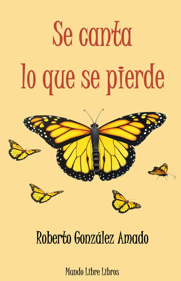 Se canta lo que se pierde | Roberto González Amado