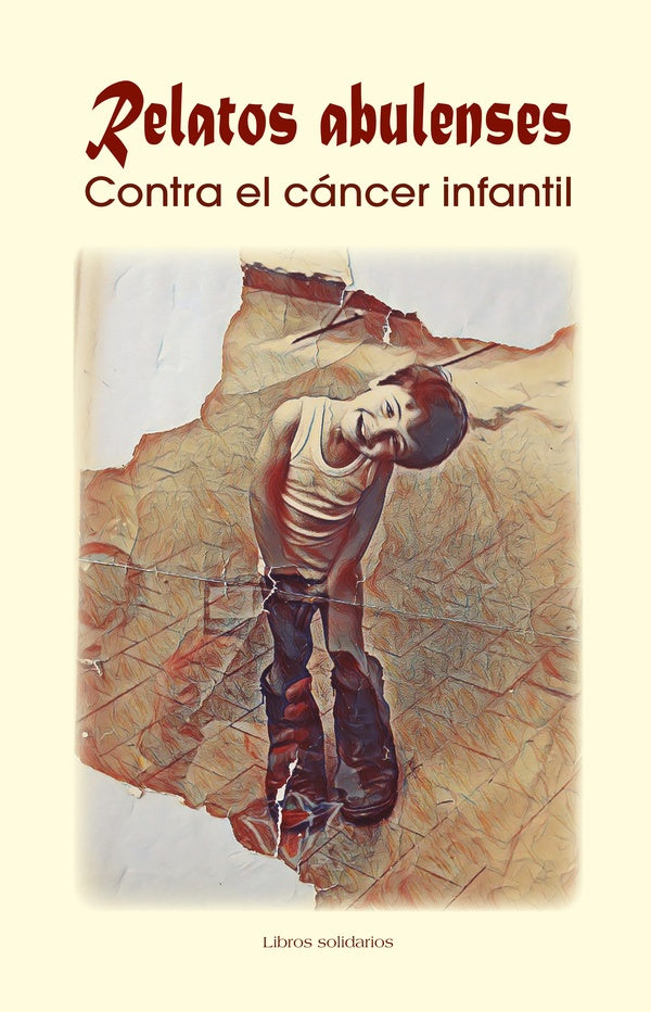 Relatos abulenses contra el cáncer infantil | José Antonio Fernández de la Orden